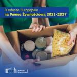 Program Fundusze Europejskie Na Pomoc Żywnościową  2021-2027